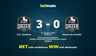 Predicción, probabilidades y consejos de apuestas UA Zacatecas vs Mineros de Fresnillo 31/10/2023