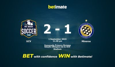 Predicción, probabilidades y consejos de apuestas UCV vs Mineros 01/09/2023