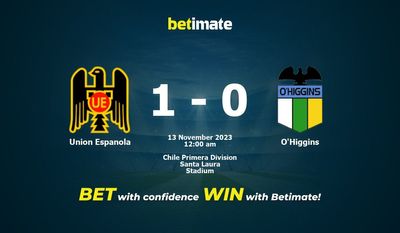 Predicción, probabilidades y consejos de apuestas Unión Española vs O'Higgins 12/11/2023