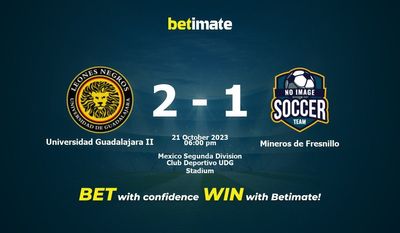 Predicción, probabilidades y consejos de apuestas Universidad Guadalajara II vs Mineros de Fresnillo 21/10/2023