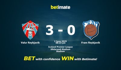 Predicción, cuotas y consejos de apuestas Valur Reykjavik vs Fram Reykjavik 02/06/2025