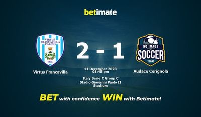 Predicción, cuotas y consejos de apuestas Virtus Francavilla vs Audace Cerignola 11/12/2023
