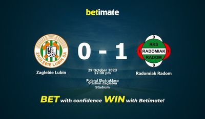 Predicciones, cuotas y consejos de apuestas de Zaglebie Lubin vs Radomiak Radom 29/10/2023