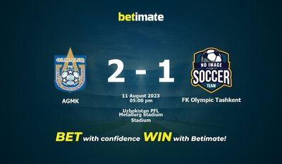 AGMK vs FK Olympic Tashkent Ennuste, kertoimet ja vedonlyöntivinkit 11.8.2023
