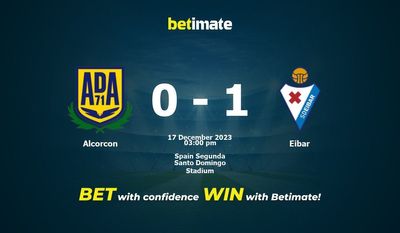 Alcorcon vs. Eibar -ennuste, kertoimet & Vedonlyöntivinkit 17.12.2023