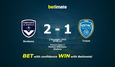 Bordeaux vs Troyes ennustus, kertoimet ja vedonlyöntivinkit 12.2.2023