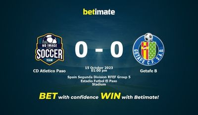CD Atletico Paso vs Getafe B -ennuste, kertoimet ja vedonlyöntivinkit 15.10.2023