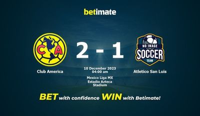 Club America vs. Atletico San Luis -ennuste, kertoimet & Vedonlyöntivinkit 10.12.2023