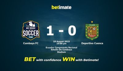 Cumbaya FC vs Deportivo Cuenca Ennuste, kertoimet ja vedonlyöntivinkit 18.8.2023