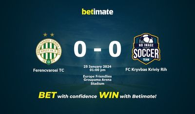 Ferencvarosi TC vs FC Kryvbas Kriviy Rih Ennustus, kertoimet ja vedonlyöntivinkit 25.01.2024