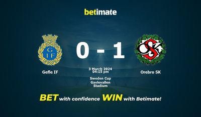 Gefle IF vs Orebro SK Ennustus, kertoimet ja vedonlyöntivinkit 3.3.2024