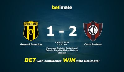 Guarani Asuncion vs Cerro Porteno -ennuste, kertoimet ja vedonlyöntivinkit 1.3.2024