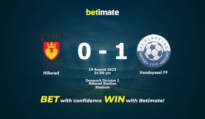 Hillerød vs Vendsyssel FF -ennuste, kertoimet ja vedonlyöntivinkit 19.8.2023
