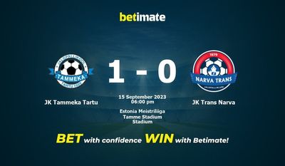 JK Tammeka Tartu vs JK Trans Narva Ennuste, kertoimet ja vedonlyöntivinkit 15.09.2023
