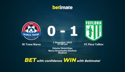 JK Trans Narva vs FC Flora Tallinn Ennuste, kertoimet ja vedonlyöntivinkit 1.11.2023