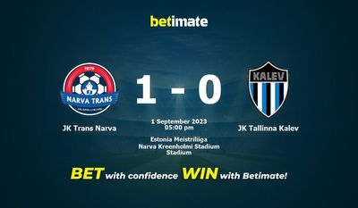 JK Trans Narva vs JK Tallinna Kalev Ennuste, kertoimet ja vedonlyöntivinkit 01.09.2023