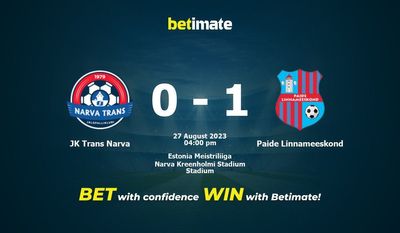 JK Trans Narva vs Paide Linnameeskond Ennuste, kertoimet ja vedonlyöntivinkit 27.8.2023