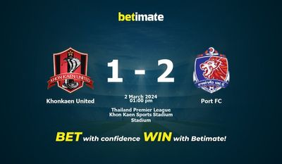 Khonkaen United vs Port FC Ennustus, kertoimet ja vedonlyöntivinkit 2.3.2024