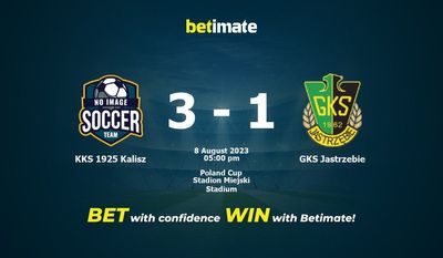 KKS 1925 Kalisz vs GKS Jastrzebie -ennustus, kertoimet ja vedonlyöntivinkit 8.8.2023