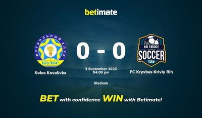 Kolos Kovalivka vs FC Kryvbas Kriviy Rih Ennustus, kertoimet ja vedonlyöntivinkit 03.09.2023