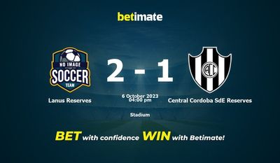 Lanus Reserves vs Central Cordoba SdE Reserves -ennusteet, kertoimet ja vedonlyöntivinkit 6.10.2023