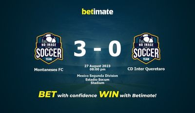 Montaneses FC vs CD Inter Queretaro -ennuste, kertoimet ja vedonlyöntivinkit 27.8.2023