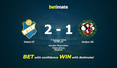 Osters IF vs Orebro SK Ennuste, kertoimet ja vedonlyöntivinkit 7.10.2023