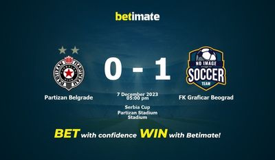 Partizan Belgrade vs FK Graficar Beograd Ennuste, kertoimet ja vedonlyöntivinkit 7.12.2023