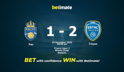 Pau vs Troyes -ennuste, kertoimet & Vedonlyöntivinkit 19.12.2023