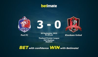 Port FC vs Khonkaen United -ennuste, kertoimet ja vedonlyöntivinkit 30.09.2023
