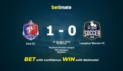 Port FC vs Lamphun Warrior FC Ennuste, kertoimet ja vedonlyöntivinkit 22.10.2023