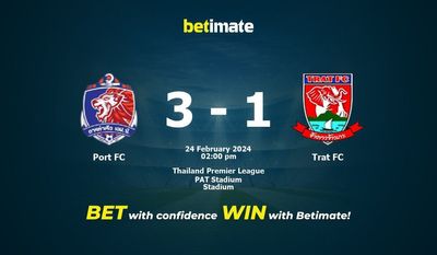 Port FC vs Trat FC Ennuste, kertoimet ja vedonlyöntivinkit 24.02.2024