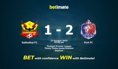 Sukhothai FC vs Port FC Ennuste, kertoimet ja vedonlyöntivinkit 27.10.2023