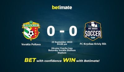 Vorskla Poltava vs FC Kryvbas Kriviy Rih Ennustus, kertoimet ja vedonlyöntivinkit 23.09.2023