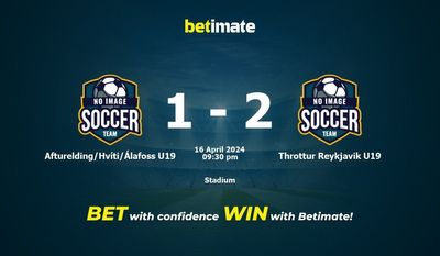 Afturelding/Hvíti/Álafoss U19 vs Throttur Reykjavik U19 Prédiction, cotes et conseils de paris 16/04/2024