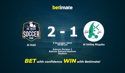 Al Hidd vs Al Ittifaq Maqaba Prédiction, cotes et conseils de paris 05/12/2024