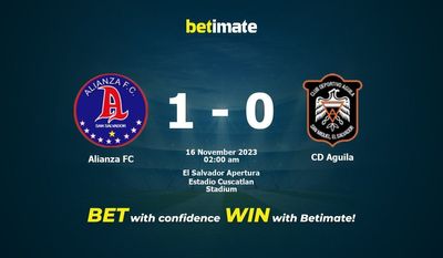 Alianza FC vs CD Aguila Prédiction, cotes et conseils de paris 16/11/2023
