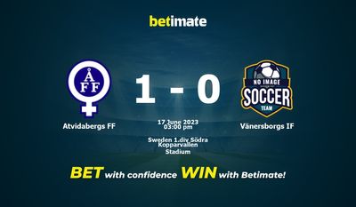Atvidabergs FF vs Vänersborgs IF Prédictions, cotes et conseils de paris 17/06/2023