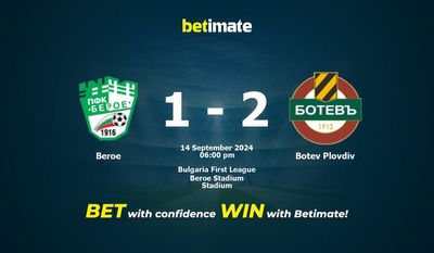 Pronostic Beroe vs Botev Plovdiv, cotes et conseils de paris 14/09/2024