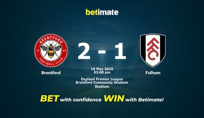 Pronostic, cotes et conseils de paris Brentford vs Fulham (18/05/2025)