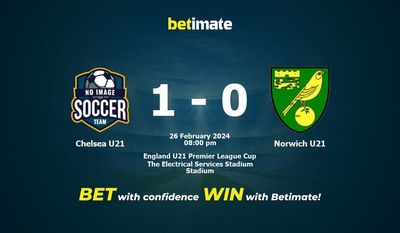 Chelsea U21 vs Norwich U21 Prédiction, cotes et conseils de paris 26/02/2024