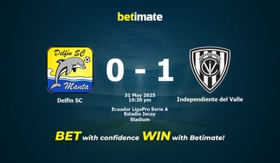 Delfin SC vs Independiente del Valle Prédiction, cotes et conseils de paris 31/05/2025