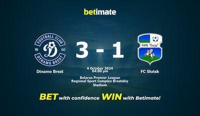 Pronostic Dinamo Brest vs FC Slutsk, cotes et conseils de paris 04/10/2024