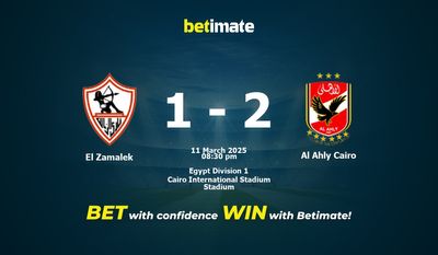 Pronostic, cotes et conseils de paris El Zamalek vs Al Ahly Cairo 11/03/2025