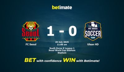 Pronostic, cotes et conseils de paris FC Séoul vs Ulsan HD (20/07/2025)