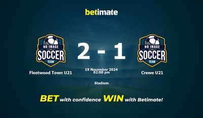 Pronostic, cotes et conseils de paris Fleetwood Town U21 vs Crewe U21 19/11/2024