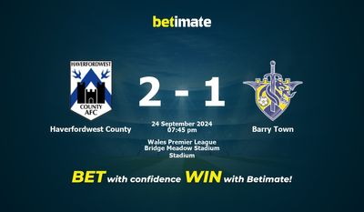 Pronostic Haverfordwest County vs Barry Town, cotes et conseils de paris 24/09/2024