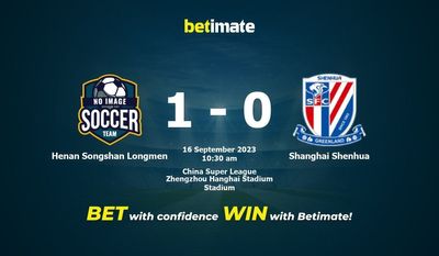 Henan Songshan Longmen vs Shanghai Shenhua Prédiction, cotes et conseils de paris 16/09/2023