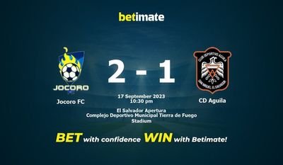 Jocoro FC vs CD Aguila Prédiction, cotes et conseils de paris 17/09/2023