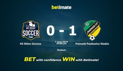 KS Stilon Gorzow vs Pniowek Pawlowice Slaskie Prédiction, cotes et conseils de paris 07/06/2024